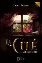 La Cité – Le Jardin Secret (livre 2)